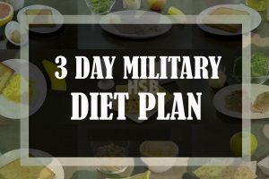 Lose 10 Pounds In 3 Days With This Military Diet