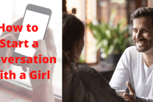 Simple Ways on How to Start a Conversation With a Girl