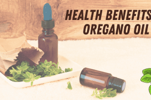 15 Health Benefits of Oregano Oil