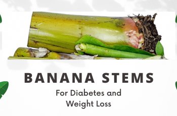 Banana Stems For Diabetes and Weight Loss