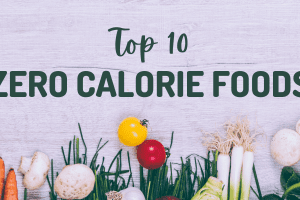 Top 10 Zero Calorie Foods