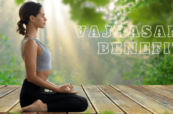 10 Vajrasana Benefits and How to Do It