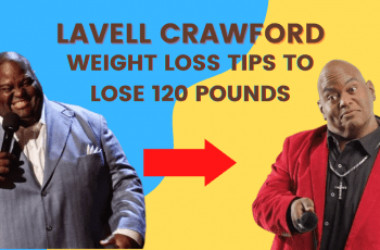 Lavell Crawford Weight Loss Tips To Lose 120 Pounds