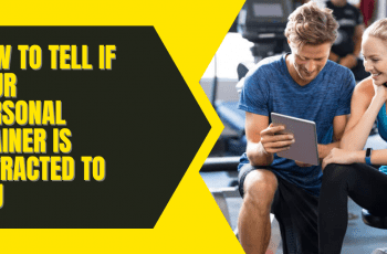 How To Tell If Your Personal Trainer Is Attracted To You 2022