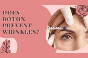 Does Botox Prevent Wrinkles? It Depends On Three Things