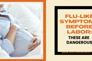 Flu like symptoms before labor
